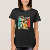 Gettin Lucky in Kentucky Derby Day Racing G T-Shirt (Vorderseite)