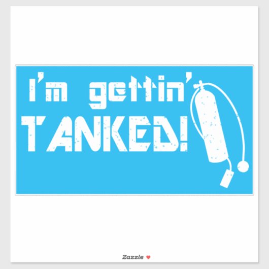 Gettin Tanked Funny Scuba Diving Phrase Aufkleber (Blatt)