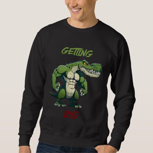 Getting Big Crocodile Weightlifting Bodybuilding G Sweatshirt (Vorderseite)