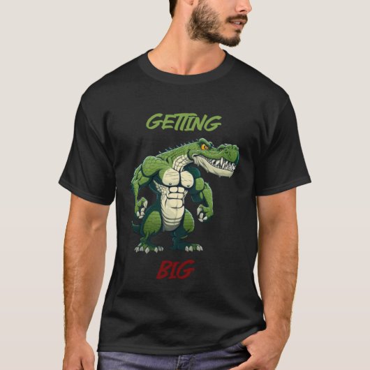 Getting Big Crocodile Weightlifting Bodybuilding G T-Shirt (Vorderseite)