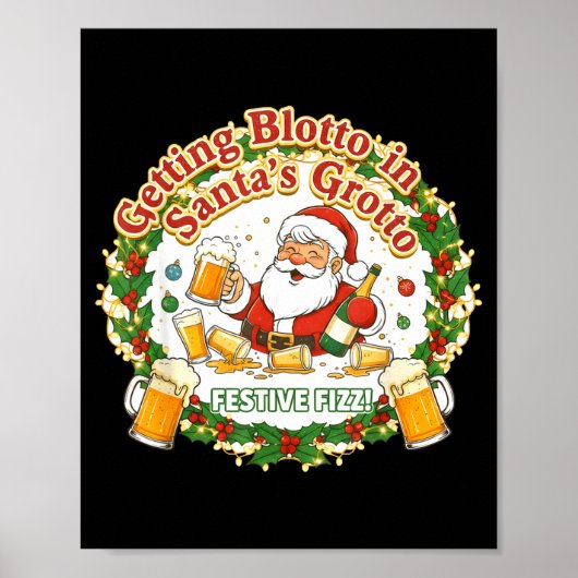 Getting Blotto In Santa's Grotto Drunk Friends Nig Poster (Vorne)