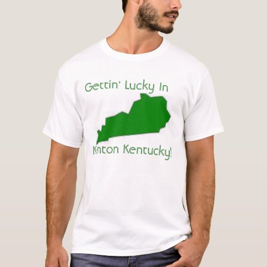 Getting glücklich in Kenton Kentucky T-Shirt (Vorderseite)