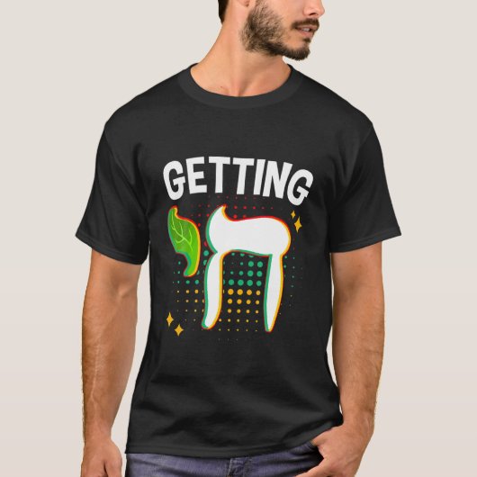 Getting High Chai jüdisch Chanukkah Hanukkah Passo T-Shirt (Vorderseite)