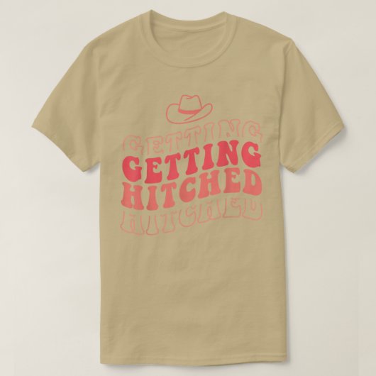 Getting Hitched Rowdy Bride Party Bachelor T-Shirt (Design vorne)