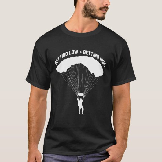 Getting Low For Skydivers Parachuting Skydiving T-Shirt (Vorderseite)