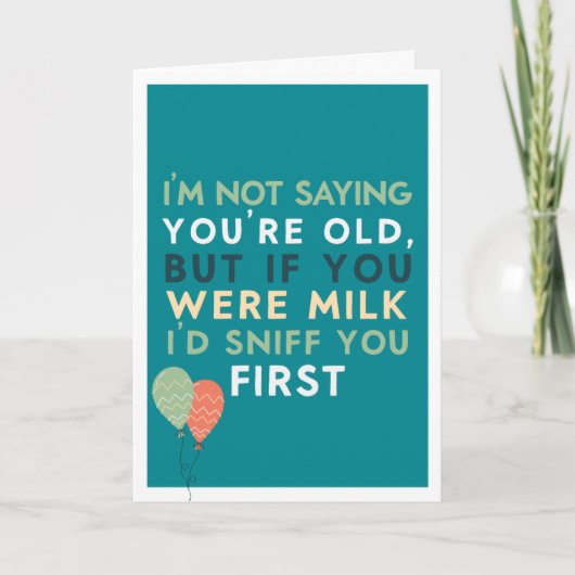 Getting Old Funny & Sarcastic Funny Birthday Karte (Vorderseite)