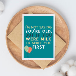 Getting Old Funny & Sarcastic Funny Birthday Karte