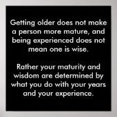 Getting older does not make a person more matur... poster (Vorne)
