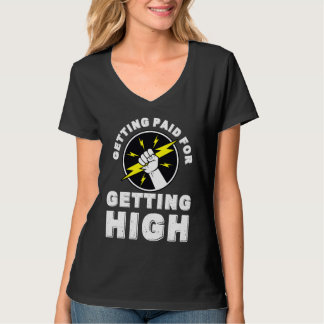 Getting Paid for Getting High Electrician for Men  T-Shirt