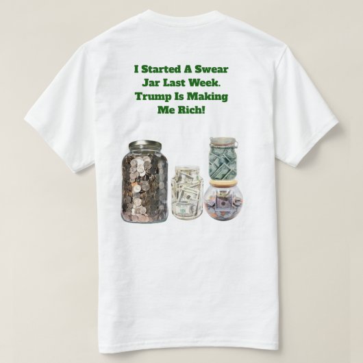 Getting Rich Swear Jar Basic T - Shirt (Design Rückseite)