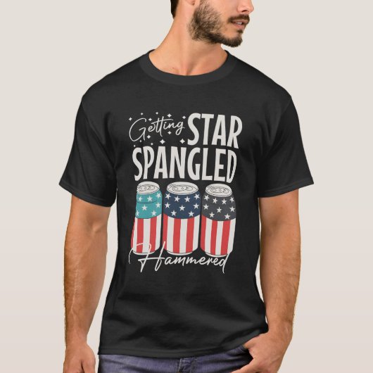 Getting Star Spangled Hammered Bier 4. Juli T-Shirt (Vorderseite)