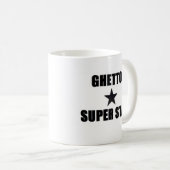 Getto-Superstar Kaffeetasse (VorderseiteRechts)