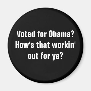 Gewählt für Obama? Wie ist dieses workin heraus Magnet