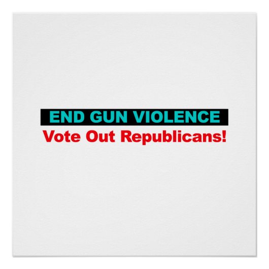 Gewalt beenden - Republikaner abstimmen Poster (Vorderseite)