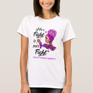 Gewalt im Inland: Ihr Kampf ist unser Kampf T-Shirt