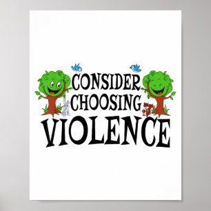 Gewalt lustig wählen Zitat Männer  Poster