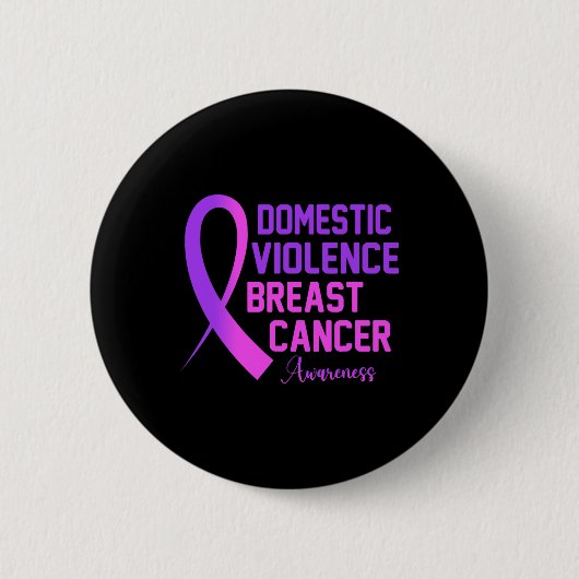 Gewalt und Brustkrebs Button (Vorderseite)