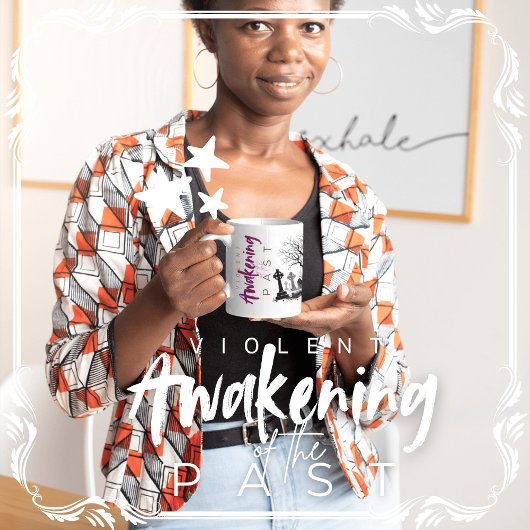 Gewaltsames Erwachen der Vergangenheit Kaffeetasse