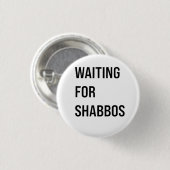 Gewartet für Shabbos Hanukkah Jüdischer Funny Button (Vorne & Hinten)