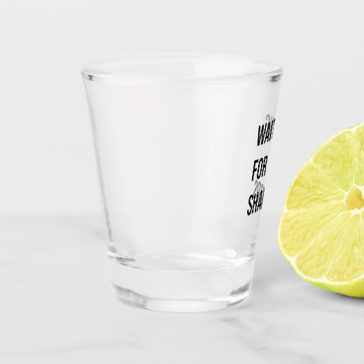 Gewartet für Shabbos Hanukkah Jüdischer Funny Schnapsglas (Links)