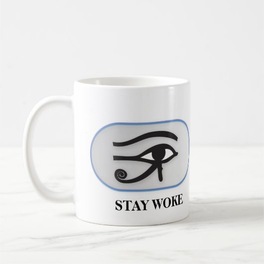 GEWECKT bleibe (AUGE DES HORUS) Kaffeetasse (Links)