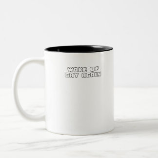 Geweckt Gay wieder lustig LGBTQ Pride Lesben Sarca Zweifarbige Tasse