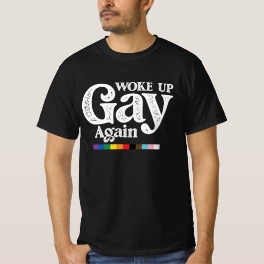 Geweckt Gay wieder unterstützen LGBT Prix T-Shirt (Vorderseite)