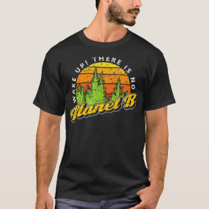 Geweckt, kein Planet-B-Vintager Stil T-Shirt