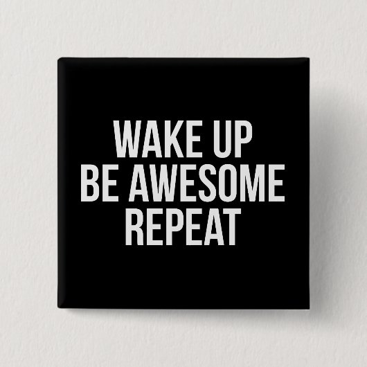 Geweckt, Phantastisch sein, wiederholen - Inspirat Button (Vorderseite)