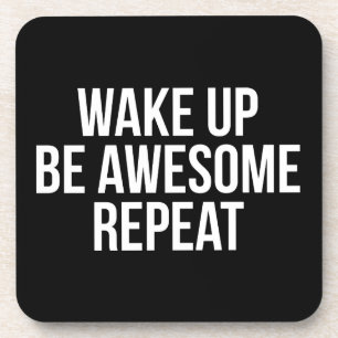 Geweckt, Phantastisch sein, wiederholen - Inspirat Untersetzer