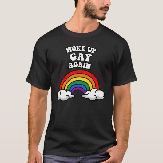 Geweckt schwul T-Shirt (Vorderseite)