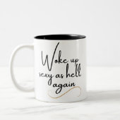 Geweckt sexy wie hell wieder zweifarbige tasse (Links)