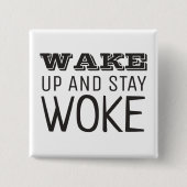 Geweckt und Bleibe Button (Vorderseite)