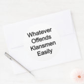 GEWECKT: Was auch immer klansmen Menschen leicht b Runder Aufkleber (Umschlag)