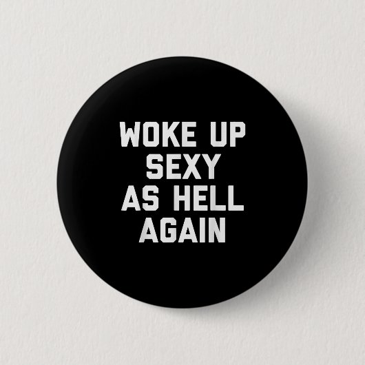 Geweckt Y as Hell wieder lustiges sarkastisches Sp Button (Vorderseite)