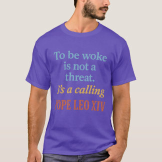 Geweckt zu werden ist keine Bedrohung. T-Shirt