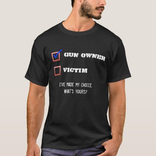 Gewehr-Inhaber oder Opfer-Shirt T-Shirt (Vorderseite)