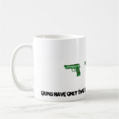GEWEHRE HABEN 2 FEINDE! KAFFEETASSE (Links)