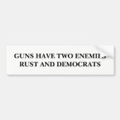 Gewehre haben zwei Feinde Autoaufkleber (Vorne)