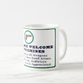 Gewehre sind auf Voraussetzungs-Zeichen willkommen Kaffeetasse (VorderseiteRechts)