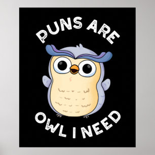 Gewehre sind Owl Ich brauche Funny Animal Pun Dark Poster