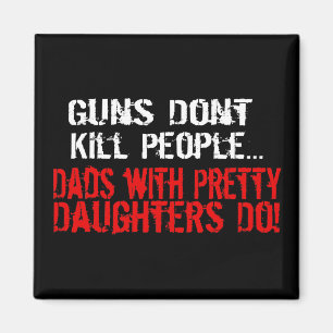 Gewehre töten nicht Leute, lustiger Vater/Tochter Magnet