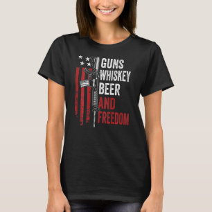 Gewehre Whisky Bier und Freiheit trinken Gun auf B T-Shirt