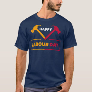 Gewerkschaft am Arbeitstag Stark Happy Labour Day T-Shirt