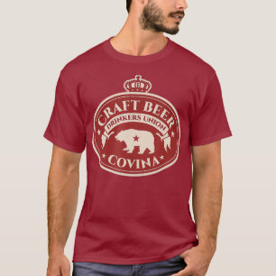 Gewerkschaft für Biertrinker - Covina California T-Shirt
