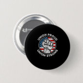 Gewerkschaft Proud Gewerkschaft Strong American Fl Button (Vorne & Hinten)