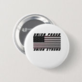 Gewerkschaft Proud - Gewerkschaft Strong Classic Button (Vorne & Hinten)