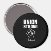 Gewerkschaft stolz Gewerkschaft starke Solidarität Magnet (Vorderseite/Rückseite)