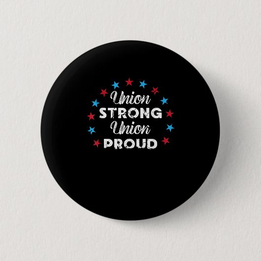 Gewerkschaft Strong Gewerkschaft Proud Patriotisch Button (Vorderseite)
