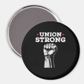 Gewerkschaft Strong Pro Gewerkschaft Worker Labour Magnet (Vorderseite/Rückseite)